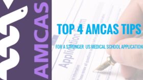 Top 4 AMCAS tips for a stronger US Medical school application