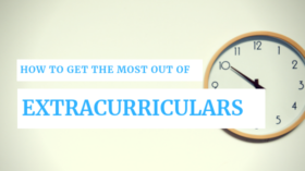 How to get the most out of extracurriculars