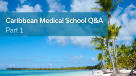 caribbean Medical School Q&A : Part 1 Banner