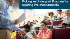 Picking an Undergrad program for aspiring pre-med students