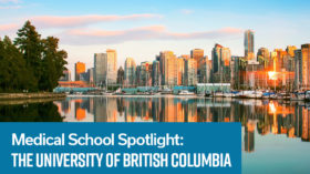 Medical school Spotlight : The university of British Columbia