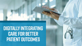 Digitally Integrating Care for Better Patient Outcomes