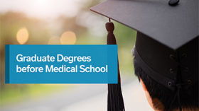 Graduate Degrees before Medical School Banner