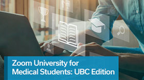 Zoom University for Medical Students : UBC