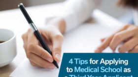 4 tips for applying to medical school as a third year applicant