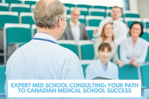 Expert Med School Consulting: Your Path to Canadian Medical School Success