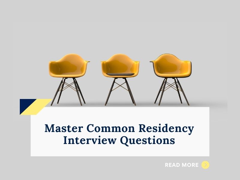 Tackling Common Residency Interview Questions with Confidence