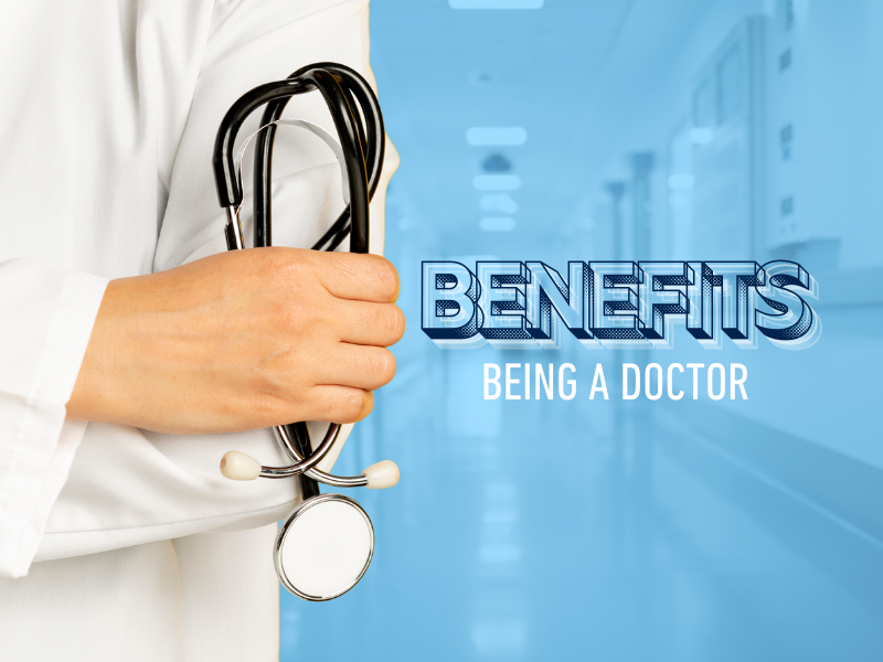 Hidden Benefits of Being a Doctor