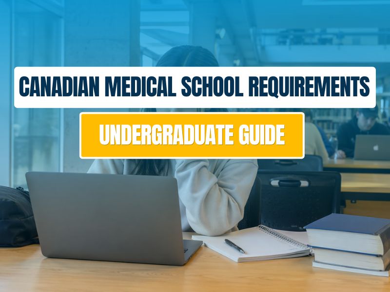 Undergraduate Requirements for Medical School in Canada