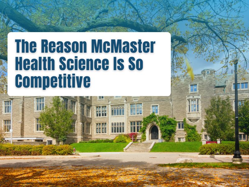 The Reason McMaster Health Science Is So Competitive