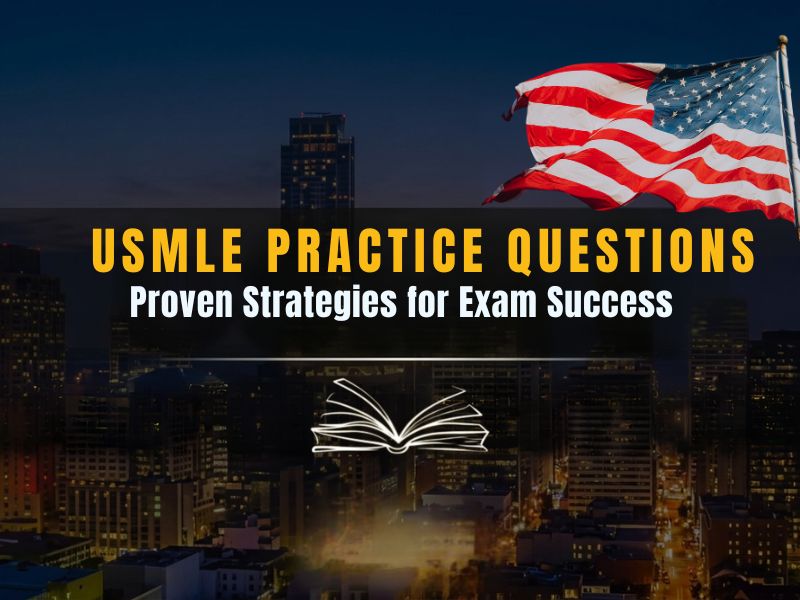 USMLE Practice Questions: Effective Preparation Strategies and Potential Pitfalls to Avoid